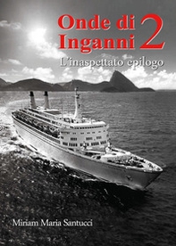 Onde di inganni 2. L'inaspettato epilogo - Librerie.coop