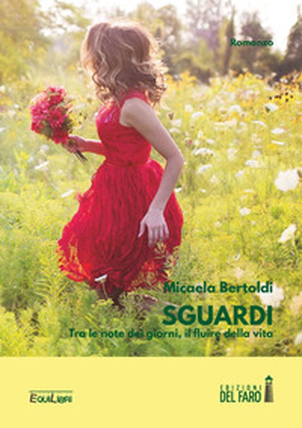 Sguardi. Tra le note dei giorni, il fluire della vita - Librerie.coop