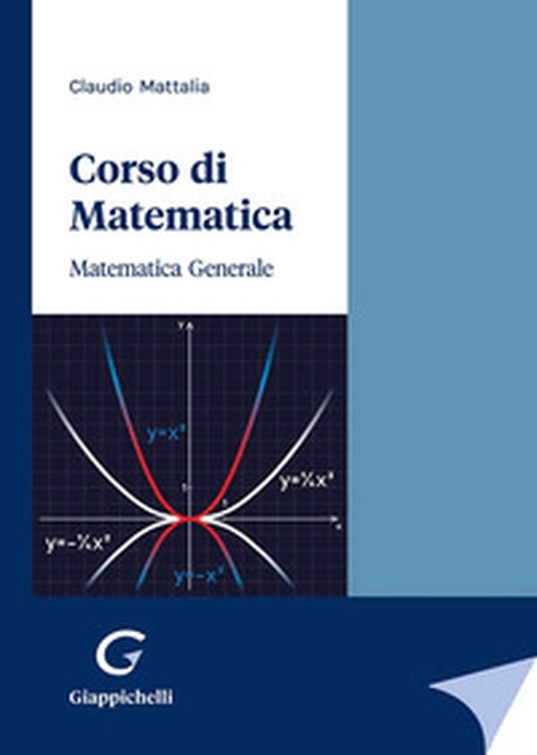 Corso di matematica. Matematica generale - Librerie.coop Corso di matematica. Matematica generale - Librerie.coop
