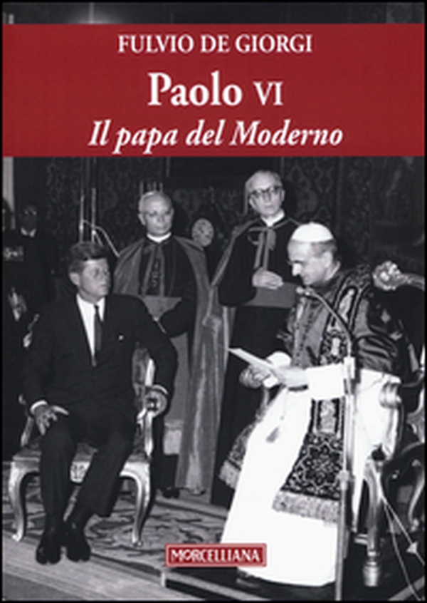 Paolo VI. Il papa del Moderno - Librerie.coop Paolo VI. Il papa del Moderno - Librerie.coop