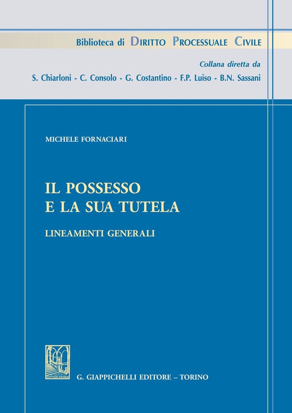 Il possesso e la sua tutela - Librerie.coop Il possesso e la sua tutela - Librerie.coop