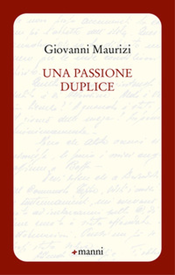Una passione duplice - Librerie.coop Una passione duplice - Librerie.coop