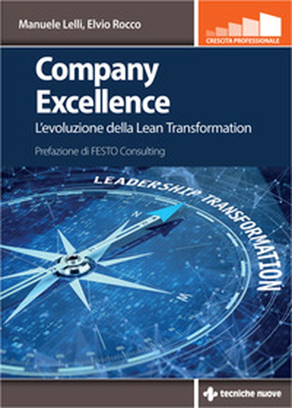 Company excellence. L'evoluzione della Lean Transformation - Librerie.coop Company excellence. L'evoluzione della Lean Transformation - Librerie.coop