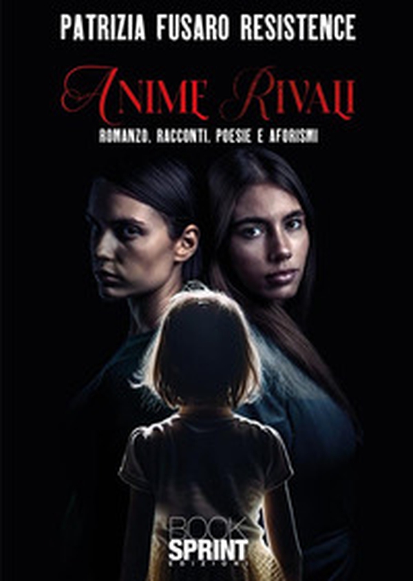 Anime rivali - Librerie.coop Anime rivali - Librerie.coop
