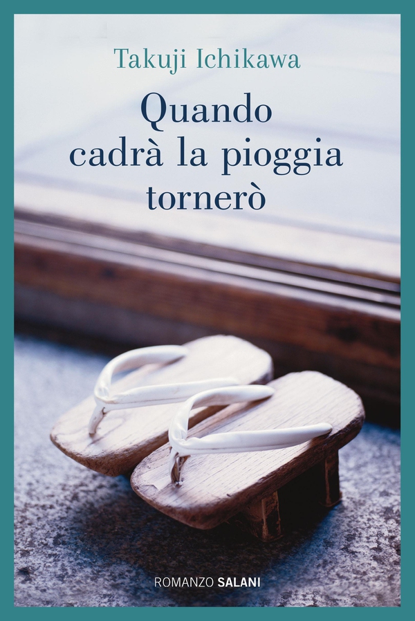 Quando cadrà la pioggia tornerò - Librerie.coop Quando cadrà la pioggia tornerò - Librerie.coop
