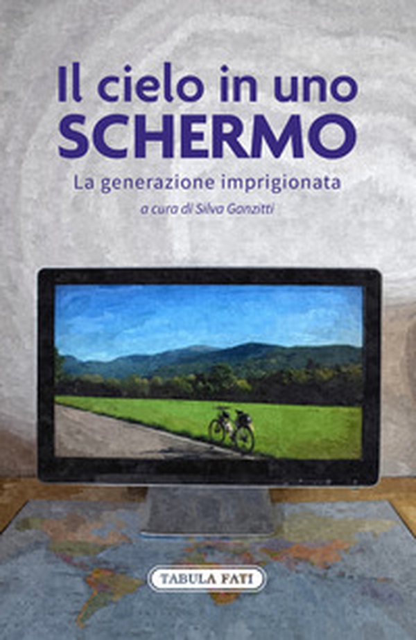 Il cielo in uno schermo. La generazione imprigionata - Librerie.coop Il cielo in uno schermo. La generazione imprigionata - Librerie.coop