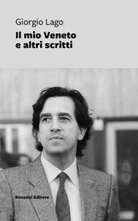 Il mio Veneto e altri scritti - Librerie.coop