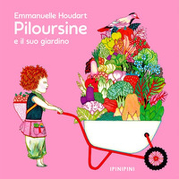 Piloursine e il suo giardino - Librerie.coop Piloursine e il suo giardino - Librerie.coop