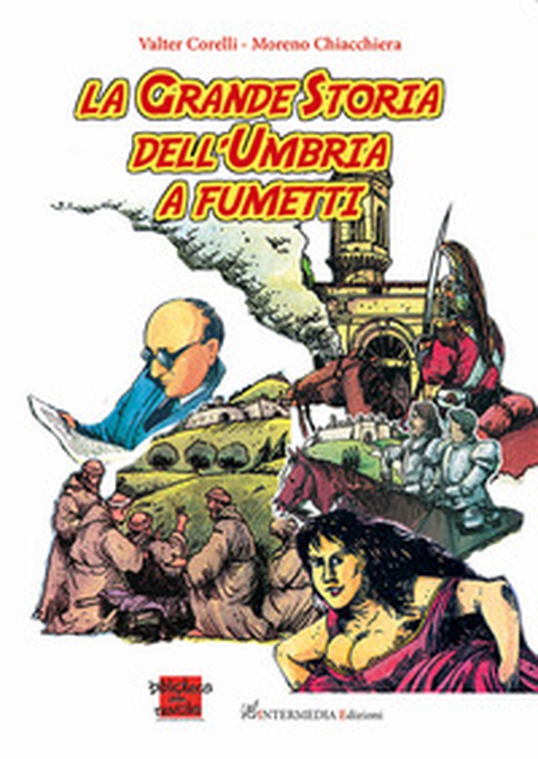 La grande storia dell'Umbria a fumetti - Librerie.coop La grande storia dell'Umbria a fumetti - Librerie.coop