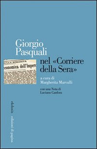 Giorgio Pasquali nel «Corriere della Sera» - Librerie.coop
