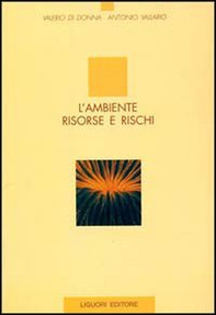 L'ambiente. Risorse e rischi - Librerie.coop
