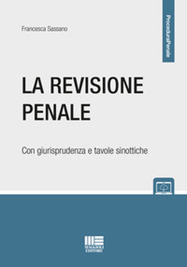 La revisione penale. Con schemi e tavole sinottiche - Librerie.coop La revisione penale. Con schemi e tavole sinottiche - Librerie.coop