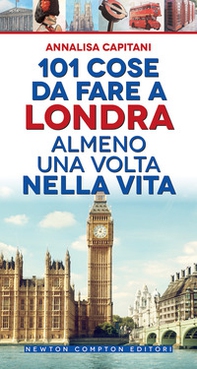 101 cose da fare a Londra almeno una volta nella vita - Librerie.coop 101 cose da fare a Londra almeno una volta nella vita - Librerie.coop