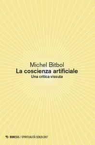 La coscienza artificiale. Una critica vissuta - Librerie.coop La coscienza artificiale. Una critica vissuta - Librerie.coop