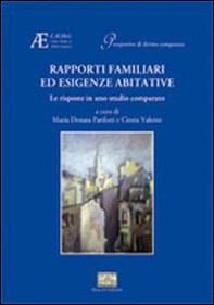 Rapporti familiari ed esigenze abitative. (Le risposte in uno studio comparato) - Librerie.coop Rapporti familiari ed esigenze abitative. (Le risposte in uno studio comparato) - Librerie.coop
