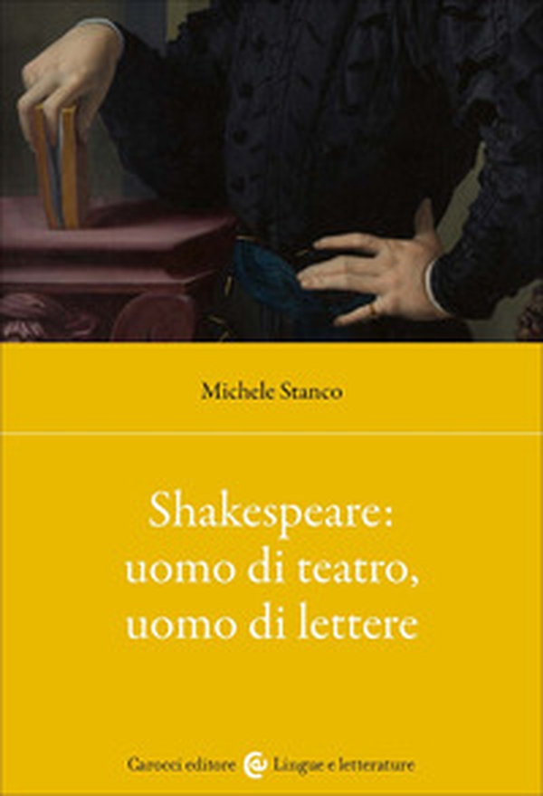 Shakespeare: uomo di teatro, uomo di lettere - Librerie.coop Shakespeare: uomo di teatro, uomo di lettere - Librerie.coop