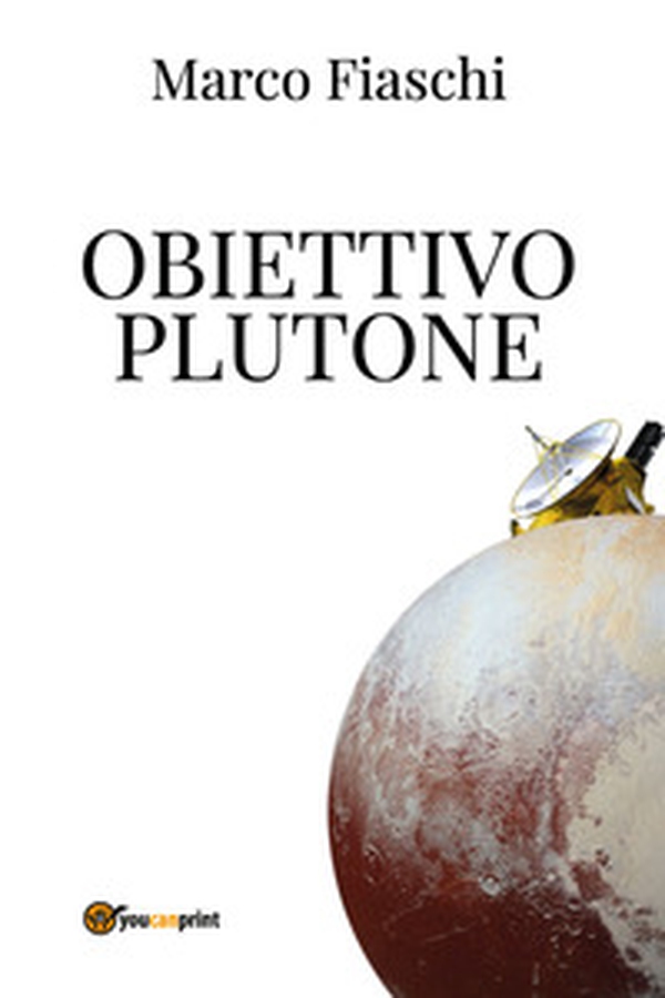 Obiettivo Plutone - Librerie.coop Obiettivo Plutone - Librerie.coop