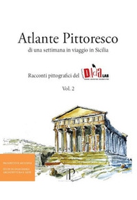 Atlante pittoresco di una settimana in viaggio in Sicilia. Racconti pittografici del DAdaLAB - Librerie.coop Atlante pittoresco di una settimana in viaggio in Sicilia. Racconti pittografici del DAdaLAB - Librerie.coop