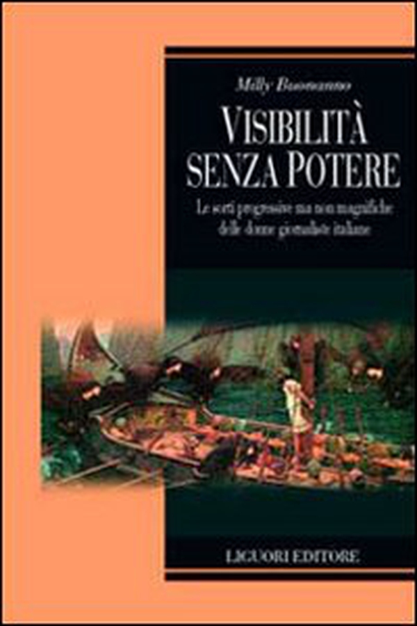 Visibilità senza potere. Le sorti progressive ma non magnifiche delle donne giornaliste in Italia - Librerie.coop Visibilità senza potere. Le sorti progressive ma non magnifiche delle donne giornaliste in Italia - Librerie.coop