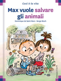 Max vuole salvare gli animali - Librerie.coop