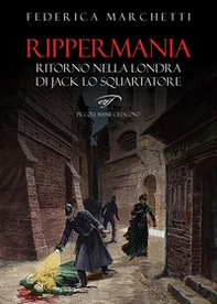 Rippermania. Ritorno nella Londra di Jack lo Squartatore - Librerie.coop