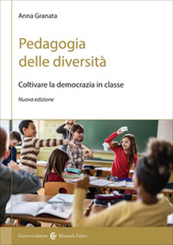Pedagogia delle diversità. Coltivare la democrazia in classe - Librerie.coop