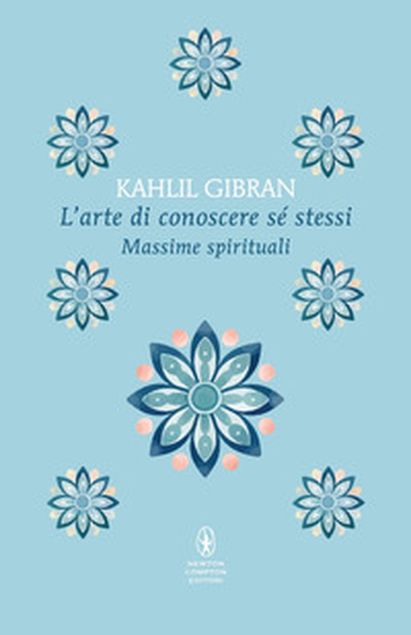 L'arte di conoscere se stessi. Massime spirituali - Librerie.coop