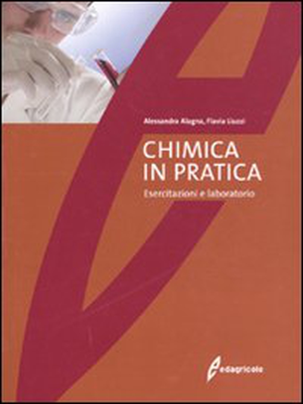 La chimica in pratica. Esercitazioni e laboratorio - Librerie.coop La chimica in pratica. Esercitazioni e laboratorio - Librerie.coop