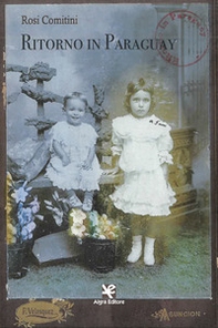 Ritorno in Paraguay - Librerie.coop Ritorno in Paraguay - Librerie.coop