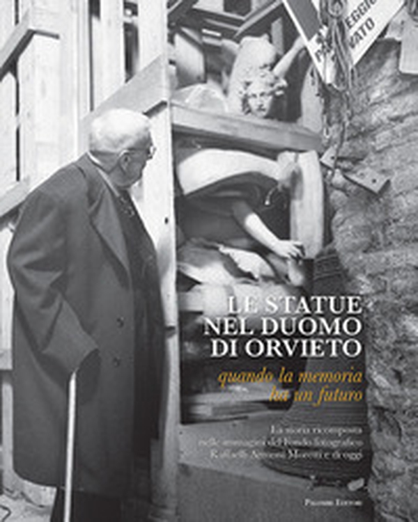 Le statue nel duomo di Orvieto. Quando la memoria ha un futuro - Librerie.coop Le statue nel duomo di Orvieto. Quando la memoria ha un futuro - Librerie.coop
