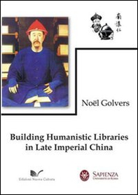 Building humanistic libraries in late imperial China - Librerie.coop