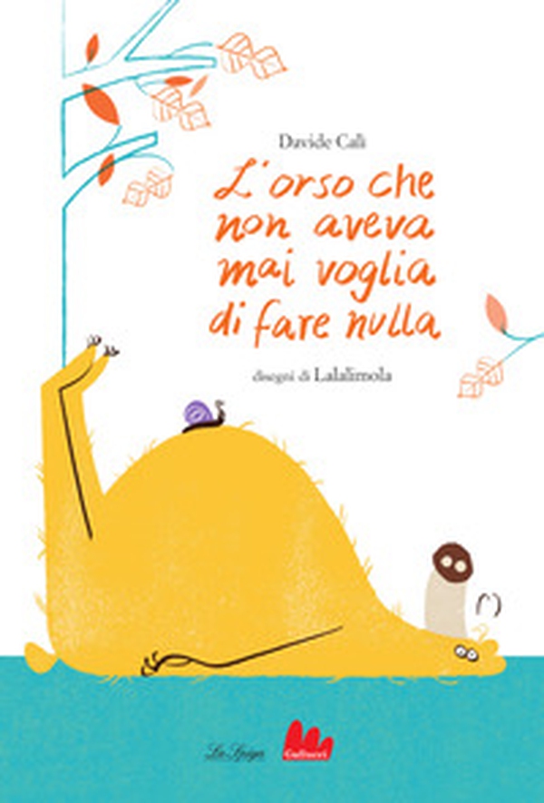 L'orso che non aveva mai voglia di fare nulla - Librerie.coop L'orso che non aveva mai voglia di fare nulla - Librerie.coop