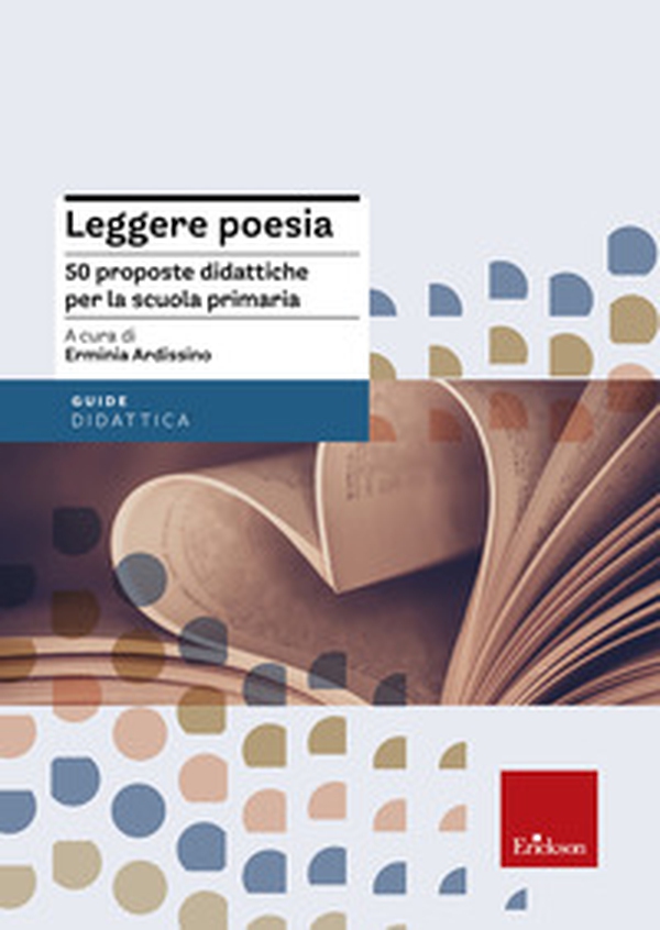 Leggere poesia. 50 proposte didattiche per la scuola primaria - Librerie.coop Leggere poesia. 50 proposte didattiche per la scuola primaria - Librerie.coop