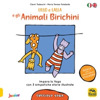 Lillo e Lalla e gli animali birichini. Cucciolo yoga. Con adesivi - Librerie.coop