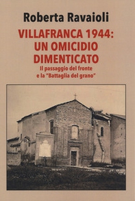 Villafranca 1944. Un omicidio dimenticato - Librerie.coop