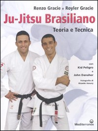 Ju-jitsu brasiliano. Teoria e tecnica - Librerie.coop