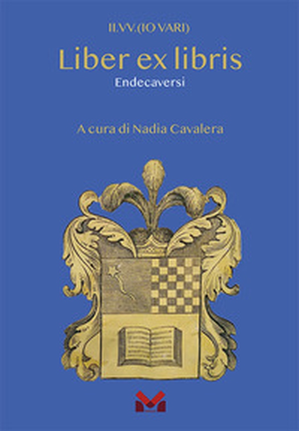 Liber ex libris. Endecaversi - Librerie.coop Liber ex libris. Endecaversi - Librerie.coop