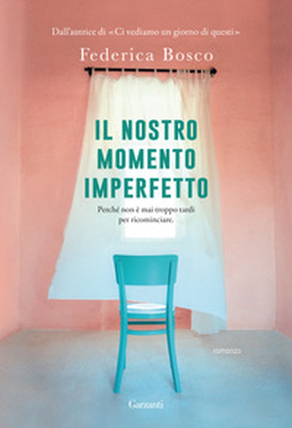 Il nostro momento imperfetto - Librerie.coop Il nostro momento imperfetto - Librerie.coop