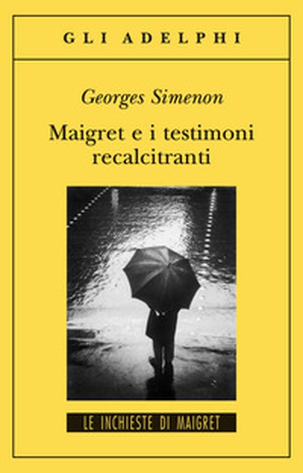 Maigret e i testimoni recalcitranti - Librerie.coop Maigret e i testimoni recalcitranti - Librerie.coop