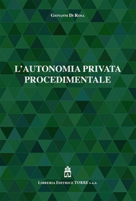 L'autonomia privata procedimentale - Librerie.coop