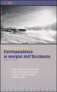 Corrispondenze ai margini dell'Occidente. Poema dialogico - Librerie.coop