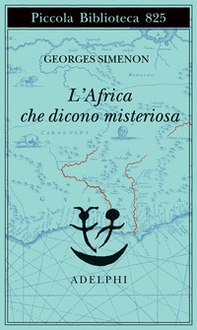 L'Africa che dicono misteriosa - Librerie.coop