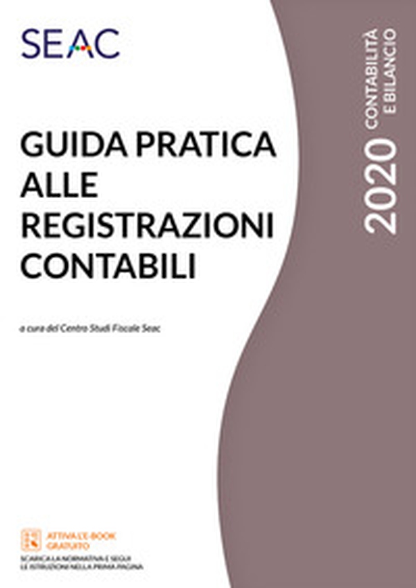 Guida pratica alle registrazioni contabili - Librerie.coop Guida pratica alle registrazioni contabili - Librerie.coop