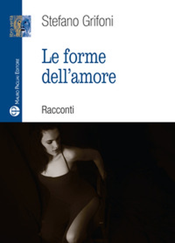 Forme dell'amore - Librerie.coop Forme dell'amore - Librerie.coop