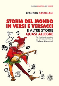 Storia del mondo in versi e versacci e altre storie quasi allegre - Librerie.coop
