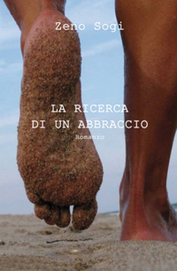 La ricerca di un abbraccio - Librerie.coop La ricerca di un abbraccio - Librerie.coop