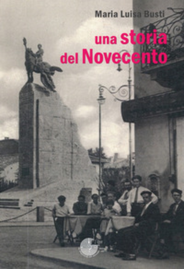 Una storia del Novecento - Librerie.coop Una storia del Novecento - Librerie.coop