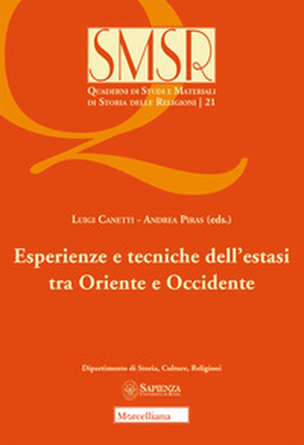 Esperienze e tecniche dell'estasi tra Oriente e Occidente - Librerie.coop Esperienze e tecniche dell'estasi tra Oriente e Occidente - Librerie.coop