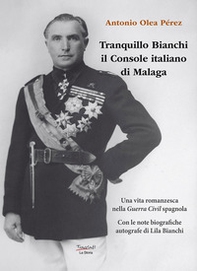 Tranquillo Bianchi il Console italiano di Malaga - Librerie.coop