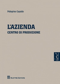 L'azienda. Centro di produzione - Librerie.coop